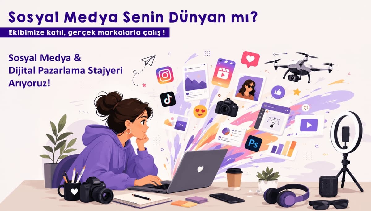 Dijital Pazarlama ve Sosyal Medya Stajyeri ilan görseli